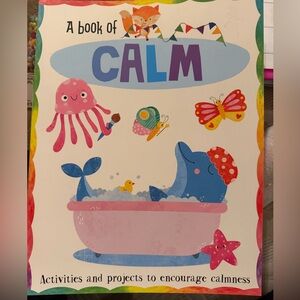 A Book of Calm: Creative Activities for Kids